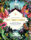 Cover Image for Mythopedia: An Encyclopedia of Mythical Beasts and Their Magical Tales -- Good Wives and Warriors, Hardcover
