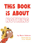 Cover Image for This Book Is about Nothing -- Marco Anderson, Hardcover
