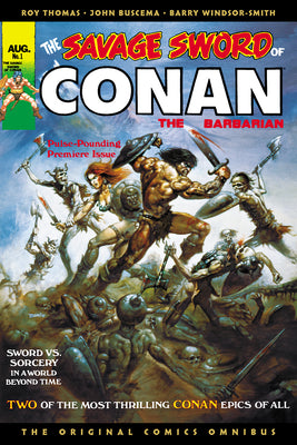 Cover Image for The Savage Sword of Conan: The Original Comics Omnibus Vol.1 -- Roy Thomas, Hardcover