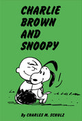 Cover Image for Peanuts: Charlie Brown and Snoopy -- Charles M. Schulz, Paperback