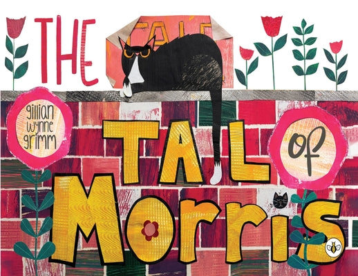 Cover Image for The Tail of Morris -- Gillian Wynne Grimm, Paperback