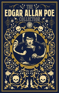 Cover Image for The Edgar Allan Poe Collection -- Edgar Allan Poe, Hardcover