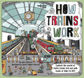 Cover Image for Lonely Planet Kids How Trains Work: Brilliant Facts & Lift the Flaps Amazing Illustrations Explore a Busy Railway Station Golden Age of Steam to High -- Clive Gifford, Hardcover