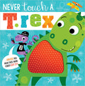 Cover Image for Never Touch a T. Rex! -- Rosie Greening, Paperback