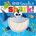 Cover Image for Never Touch a Shark! -- Rosie Greening, Board Books
