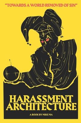 Cover Image for Harassment Architecture -- Mike Ma, Paperback