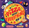 Cover Image for A Pizza with Everything on It -- Kyle Scheele, Hardcover