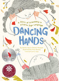 Cover Image for Dancing Hands: A Story of Friendship in Filipino Sign Language -- Joanna Que, Hardcover