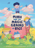 Cover Image for Minh and the Magic Grains of Rice -- Ðo Nguyet Hà, Hardcover