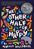 Cover Image for The Other Half of Happy -- Rebecca Balcarcel, Paperback
