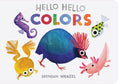 Cover Image for Hello Hello Colors -- Brendan Wenzel, Board Books