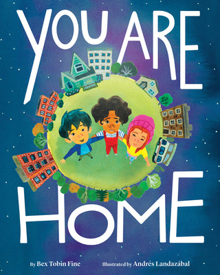 Cover Image for You Are Home -- Bex Tobin Fine, Hardcover