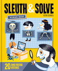 Cover Image for Sleuth & Solve: Human Body: 20 Mind-Twisting Mysteries -- Victor Escandell, Hardcover