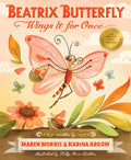 Cover Image for Beatrix Butterfly Wings It for Once -- Maren Morris, Hardcover