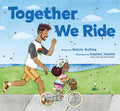 Cover Image for Together We Ride -- Valerie Bolling, Paperback