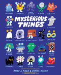 Cover Image for Mysterious Things -- Andy J. Pizza, Hardcover