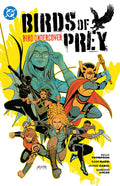 Cover Image for Birds of Prey Vol. 3: Bird Undercover -- Kelly Thompson, Paperback