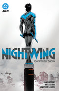 Cover Image for Nightwing Vol. 1: On with the Show -- Dan Watters, Hardcover