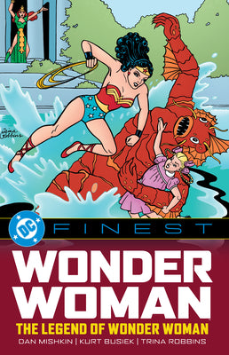 Cover Image for DC Finest: Wonder Woman: The Legend of Wonder Woman -- Dan Mishkin, Paperback
