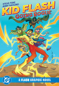 Cover Image for Kid Flash: Going Rogue -- Steve Foxe, Paperback