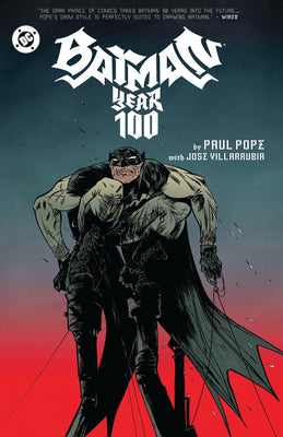 Cover Image for Batman: Year 100 (2025 Edition) -- Paul Pope, Paperback