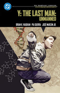 Cover Image for Y: The Last Man: Unmanned: DC Compact Comics Edition -- Brian K. Vaughan, Paperback