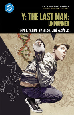 Cover Image for Y: The Last Man: Unmanned: DC Compact Comics Edition -- Brian K. Vaughan, Paperback