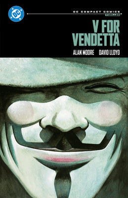 Cover Image for V for Vendetta: DC Compact Comics Edition -- Alan Moore, Paperback