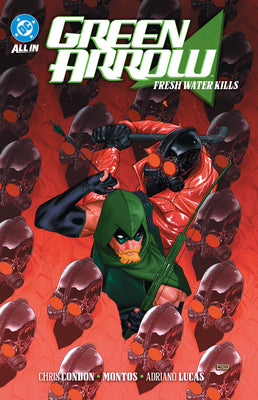 Cover Image for Green Arrow Vol. 4: Fresh Water Kills -- Chris Condon, Paperback
