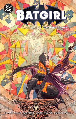 Cover Image for Batgirl: Stephanie Brown Vol. 2 (2025 Edition) -- Bryan Q. Miller, Paperback