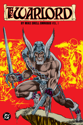 Cover Image for The Warlord by Mike Grell Omnibus Vol. 1 -- Mike Grell, Hardcover