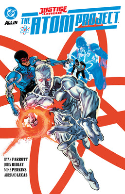 Cover Image for Justice League: The Atom Project -- John Ridley, Paperback