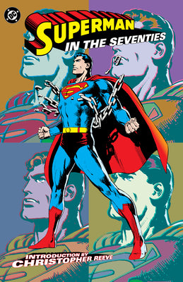 Cover Image for Superman in the Seventies (New Edition) -- Len Wein, Paperback