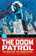 Cover Image for DC Finest: The Doom Patrol: The Death of the Doom Patrol! -- Various, Paperback