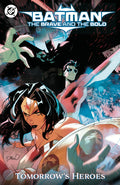 Cover Image for Batman: The Brave and the Bold: Tomorrow's Heroes -- Hayden Sherman, Paperback