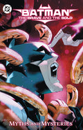 Cover Image for Batman: The Brave and the Bold: Myths and Mysteries -- Zipporah Smith, Paperback