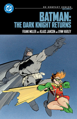Cover Image for Batman: The Dark Knight Returns: DC Compact Comics Edition -- Frank Miller, Paperback