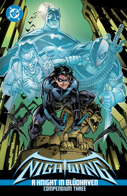 Cover Image for Nightwing: A Knight in Blüdhaven Compendium Three -- Chuck Dixon, Paperback