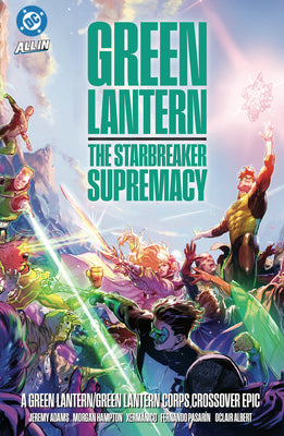 Cover Image for Green Lantern/Green Lantern Corps: The Starbreaker Supremacy -- Jeremy Adams, Paperback