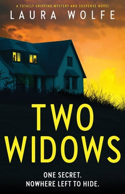 Cover Image for Two Widows: A totally gripping mystery and suspense novel -- Laura Wolfe, Paperback