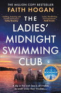 Cover Image for The Ladies' Midnight Swimming Club: An Emotional Story about Finding New Friends and Living Life to the Fullest from the Kindle #1 Bestselling Author -- Faith Hogan, Paperback