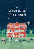 Cover Image for The Grand Hotel of Feelings -- Lidia Brankovic, Hardcover