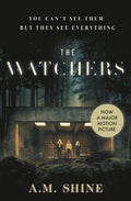 Cover Image for The Watchers: The Spine-Chilling Debut Gothic Horror Novel from A.M. Shine -- A. M. Shine, Paperback