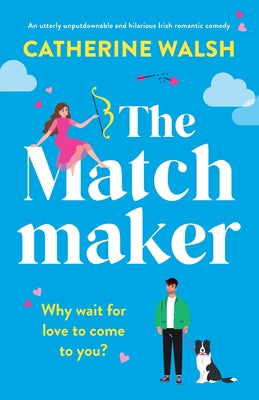 Cover Image for The Matchmaker -- Catherine Walsh, Paperback