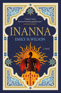 Cover Image for Inanna: The First of the Sumerians Trilogy -- Emily H. Wilson, Paperback