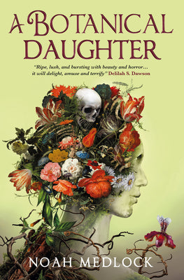 Cover Image for A Botanical Daughter -- Noah Medlock, Paperback
