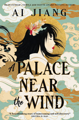 Cover Image for A Palace Near the Wind: Natural Engines -- Ai Jiang, Hardcover