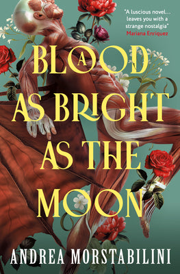 Cover Image for A Blood as Bright as the Moon -- Andrea Morstabilini, Paperback