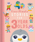 Cover Image for Five-Minute Stories for 3 Year Olds: With 7 Stories, 1 for Every Day of the Week -- Igloobooks, Hardcover