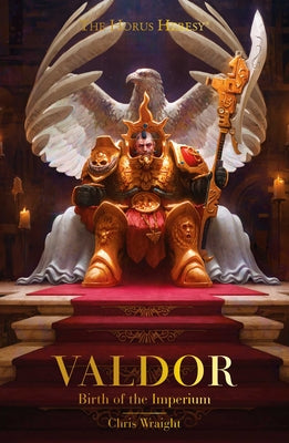 Cover Image for Valdor: Birth of the Imperium -- Chris Wraight, Paperback